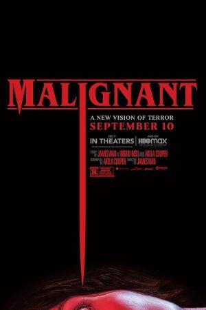 Hiện Thân Tà Ác Malignant (2021)