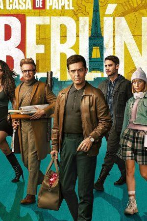 Phi Vụ Triệu Đô: Berlin  - Berlin: Season 1 (2023)