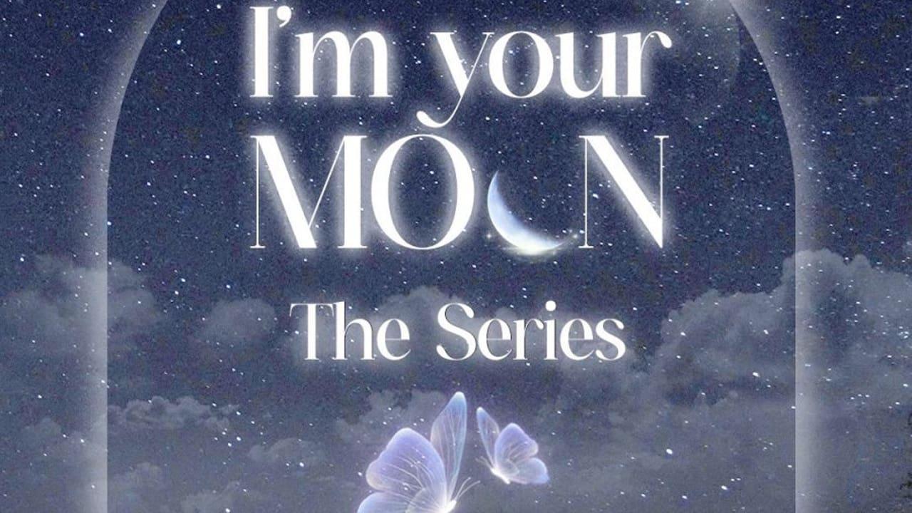 poster Lời Thề Nguyện Ánh Trăng I'm Your Moon (Season 1)